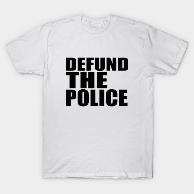 Defund the police T-Shirt by Milaino